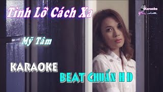 Tình Lỡ Cách Xa Mỹ Tâm  Karaoke minhvu822  Beat Chuẩn 🎤 [upl. by Repotsirhc]