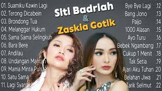 Siti Badriah amp Zaskia Gotik  Lagu Dangdut Terpopuler  Album Terbaik [upl. by Zebedee]