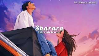 Sharara Full Song SlowedReverb Shamita Shetty Jeetpritam Javed Akhtar itssufiyanahmad09 [upl. by Immak]