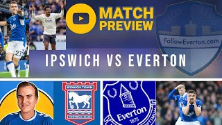 IPSWICH v EVERTON  Match Preview [upl. by Bohs]