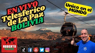 EN VIVO Telesferico de La Paz Bolivia [upl. by Sivrad]