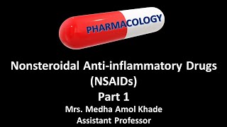 Nonsteroidal Antiinflammatory Drugs NSAIDs  Part 1 [upl. by Ardnuhsal738]