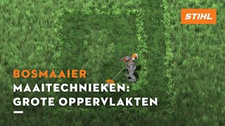 Maaitechnieken Grote oppervlakken  STIHL Bosmaaiers [upl. by Wickner343]