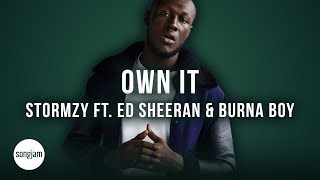 Stormzy  Own It ft Ed Sheeran amp Burna Boy Official Karaoke Instrumental  SongJam [upl. by Allehcim]