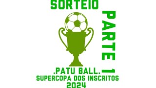 Sorteio Da Primeira Fase Da Supercopa Dos Inscritos  PT1 [upl. by Cired83]