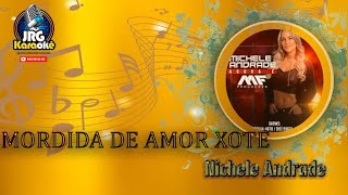 Michele Andrade Mordida de Amor forro xote KARAOKE 4 [upl. by Charlton942]