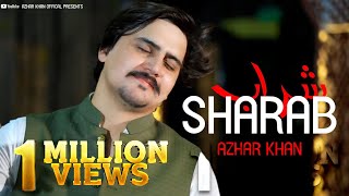 Pashto New Song 2023  Sharab  Azhar Khan Best Pashto Song  Afghan Music  Full HD 1080p [upl. by Staal154]