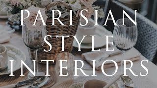 How To Decorate Parisian Style  Our Top 10 Interior Styling Tips for 2021 [upl. by Ervin211]