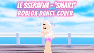 LE SSERAFIM  Smart Roblox dance cover 💗🤍 [upl. by Weil]