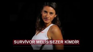 SURVİVOR MELİS SEZER MELİS SEZER TENİS VİDEOLARI [upl. by Annoya774]