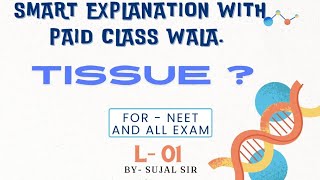 what is tissue NEET and other student।। by sujal sir [upl. by Hole]