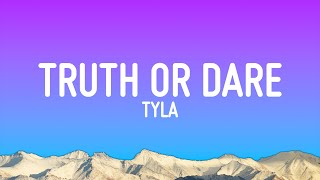 Tyla  Truth or Dare Lyrics [upl. by Virgin207]