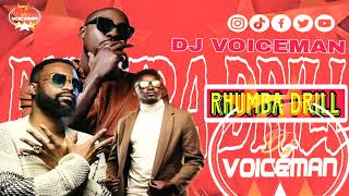 RHUMBA DRILL MIX FT FALLY IPUPA OKELLO MAX BENSOUL DJ VOICEMAN [upl. by Annairam]