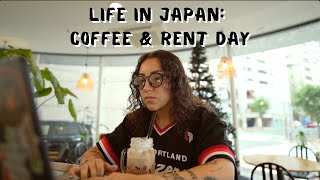 Life in Japan Paying Rent Coffee Shop Vibes amp Konbini Snacks [upl. by Calen344]