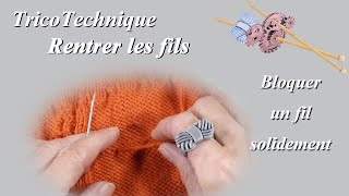 Tuto tricot  Bloquer un fil solidement [upl. by Carolee]