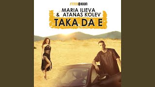 Taka da e feat Atanas Kolev [upl. by Sears]