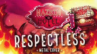 Respectless Metal Cover  Hazbin Hotel [upl. by Akeemahs]