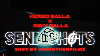 Kenzo Balla x Rayy Balla  SEND SHOTZ ShotbyAFFILIATEDFILMS Prodby YOZORA amp WAR [upl. by Faye]