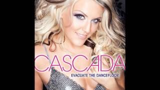 Cascada  Evacuate The Dancefloor Audio [upl. by Eseela948]