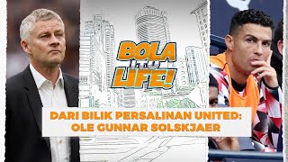 Ole Gunnar Solskjaer dedah rahsia tamparan hebat buat bola sepak dunia  Bola itu Life [upl. by Atarman326]