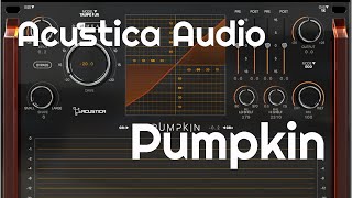 Pumpkin Saturator by Acustica Audio No Talking [upl. by Yetta]