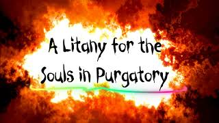 Litany for the Souls in Purgatory [upl. by Galateah]