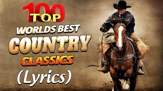 The Best Classic Country Songs Of All Time With Lyrics 🤠 Greatest Hits Old Country Songs Playlist [upl. by Martijn]