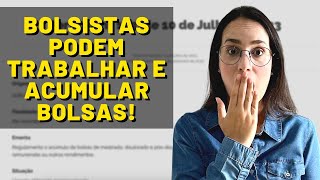 BOLSISTAS CAPES PODEM TRABALHAR E ACUMULAR BOLSAS Nova portaria CAPES 2023 [upl. by Noed]