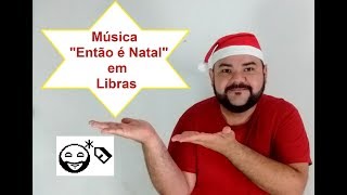 Música quotEntão é Natalquot em Libras 49 [upl. by Nelra]