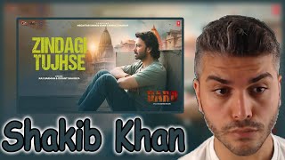 Zindagi Tujhse  Shakib Khan Sonal Chauhan  New Hindi Movie quotDardquot Video Song 2024 REACTION [upl. by Olympias]