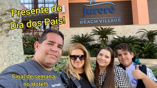 Ficamos no Hotel Jurerê Beach Village para comemoração do Dia dos Pais Parte 1 [upl. by Asilenna]