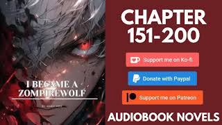 I Became A Zompirewolf – Chapter 151 to chapter 200 [upl. by Haissi21]