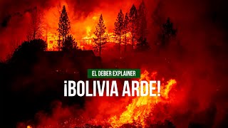 EL DEBER EXPLAINER  ¡Bolivia arde 🔥😷 [upl. by Htebizile831]