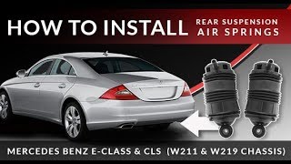 Mercedes EClass W211 amp CLS W219  Replacing Airmatic Rear Suspension Air Spring [upl. by Jade]