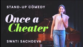 Once a Cheater  Standup comedy by Swati Sachdeva crowdwork [upl. by Enitram]