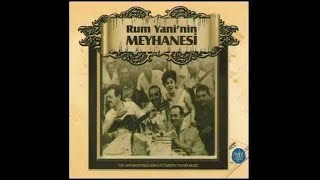 Rum Yaninin Meyhanesi Fasıl Şarkıları Türk Sanat Müziği Seçmeler Tsm Turkish Art Music [upl. by Mayeda]