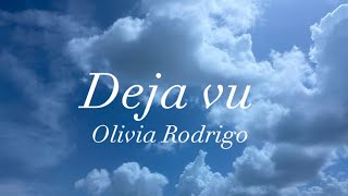 Deja Vu clean lyrics 🎶  Olivia Rodrigo [upl. by Dev]