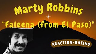 Marty Robbins  Faleena from El Paso REACTIONGIFT REQUEST [upl. by Ecyar819]