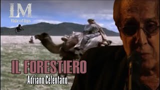 IL FORESTIERO Adriano Celentano [upl. by Esilenna488]