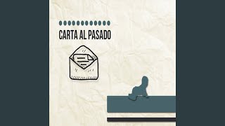 Carta al pasado [upl. by Orling884]