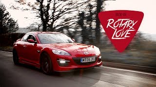 Mazda RX8 All You Need Is Rotary Love [upl. by Aran]