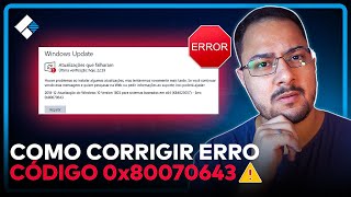 Como CORRIGIR ERRO de INSTALAÇÃO do WINDOWS Erro 0x80070643  Recoverit [upl. by Gayner]