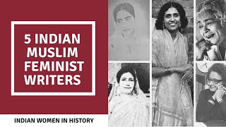 5 Indian Muslim Feminist Writers You Should Know About  Feminism In India [upl. by Halli26]