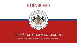 EdinboroNow LIVE COVERAGE 2022 PennWest Edinboro Undergraduate amp Graduate Fall Commencement [upl. by Eliza116]