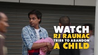 RJ Raunac  Red FM tries to abandon a child [upl. by Nosae]