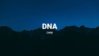 LANY  Dna Lyrics [upl. by Aliehc286]