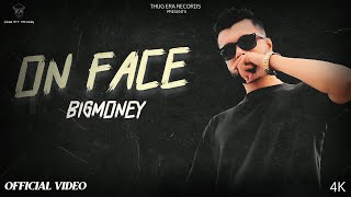 On Face Official Video BigMoney  Panjeta  New Haryanvi Song 2024 [upl. by Olenolin]