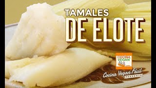 Tamales de elote choclo  Cocina Vegan fácil [upl. by Votaw]