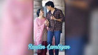 Raatan Lambiyan Jubin Nautiyal Status  Raatan Lambiyan Lyrics Video  New Hindi Video Song 2021 [upl. by Esilanna170]