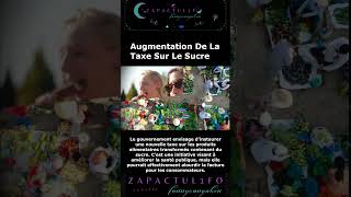 Augmentation De La Taxe Sur Le Sucreshortpour youtube augmentation sucre inflation information [upl. by Onek]